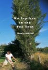 No Scythes in the Tea Tent - Hazel Leventhal