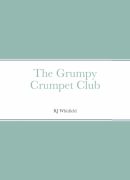 <a href="https://www.lulu.com/en/us/shop/rj-whitfield/the-grumpy-crumpet-club/ebook/product-gej66k.html">buy ebook</a>